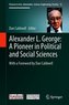 Alexander L. George: A Pioneer in Political and Social Sciences