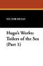 Hugo's Works: Toilers of the Sea (Part 1)