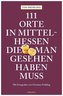 111 Orte in Mittelhessen, die man gesehen haben muss