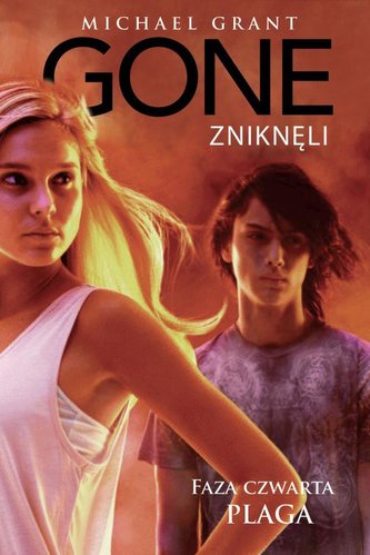 Gone znikneli Faza czwarta Plaga
