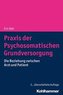 Praxis der Psychosomatischen Grundversorgung