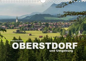 Oberstdorf und Umgebung (Wandkalender 2021 DIN A4 quer)