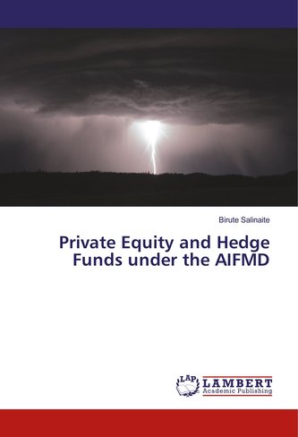 Private Equity and Hedge Funds under the AIFMD