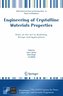 Engineering of Crystalline Materials Properties