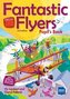Fantastic Flyers 2nd edition. Pupil's Book