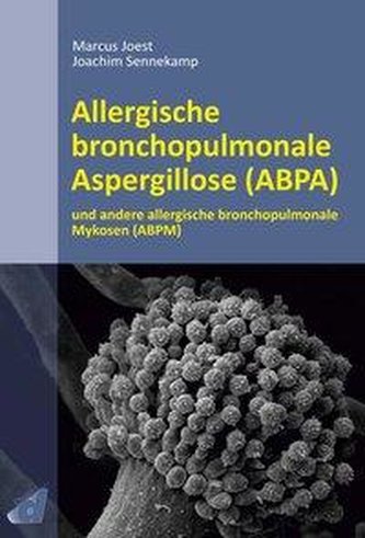 Allergische bronchopulmonale Aspergillose (ABPA)