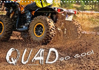 Quad - so cool (Wandkalender 2021 DIN A4 quer)