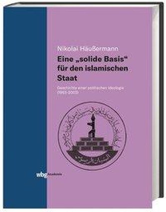 Eine \"solide Basis\" für den islamischen Staat