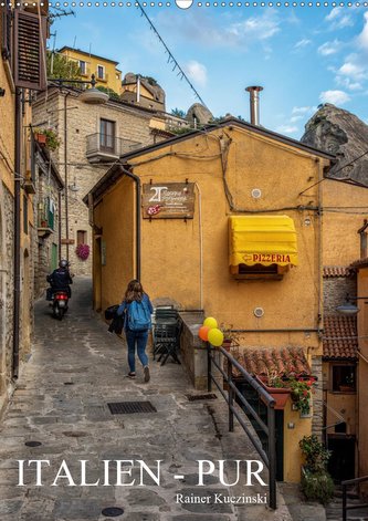 Italien - Pur (Wandkalender 2021 DIN A2 hoch)
