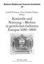 Kontrolle und Nutzung - Medien in geistlichen Gebieten Europas 1680-1800