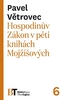 Hospodinův Zákon v pěti knihách Mojžíšových