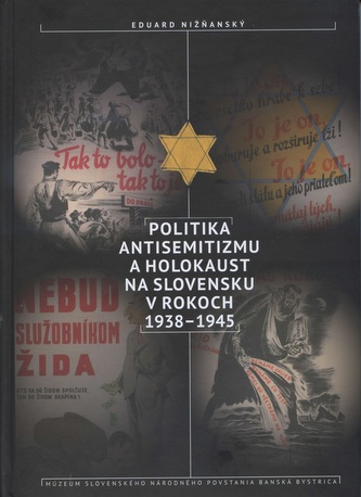 Politika antisemitizmu a holokaust na Slovensku v rokoch 1938-1945