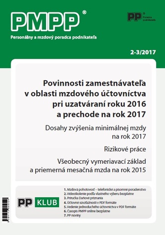 PMPP 2-3/2017 Povinnosti zamestnávateľa v oblasti mzdového účtovníctva pri uzatváraní roku 2016 a pr