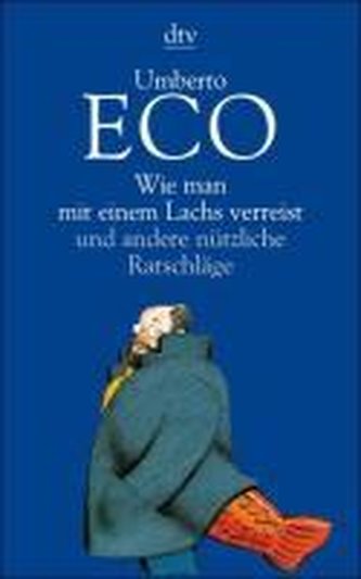 Wie man mit einem Lachs verreist und andere nützliche Ratschläge