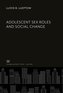 Adolescent Sex Roles and Social Change