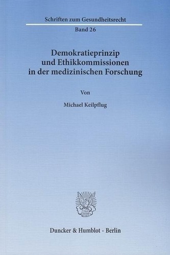 Demokratieprinzip und Ethikkommissionen in der medizinischen Forschung