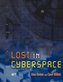 Lost in Cyberspace