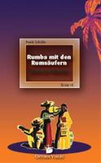 Rumba mit den Rumsäufern