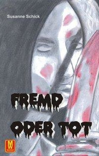 Fremd oder tot