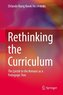 Rethinking the Curriculum