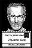Steven Spielberg Coloring Book: Blockbuster Master and Cultural Icon, Academy Award Winner and New Hollywood Era Director Inspir