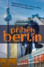Příběh Berlín - Světová metropole odkrývá svá tajemství
