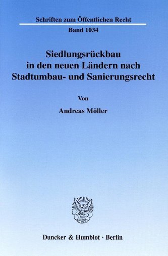 Siedlungsrückbau in den neuen Ländern nach Stadtumbau- und Sanierungsrecht