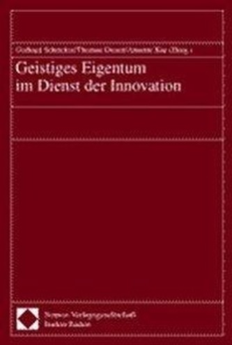 Geistiges Eigentum im Dienst der Innovation