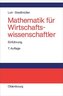 Mathematik für Wirtschaftswissenschaftler