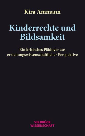 Kinderrechte und Bildsamkeit