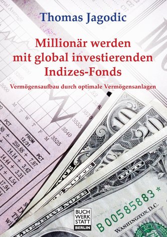 Millionär werden mit global investierenden Indizes-Fonds