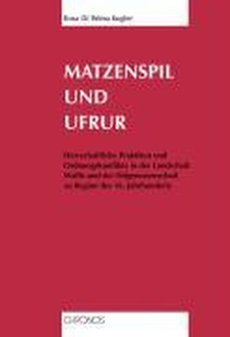 Matzenspil und Ufrur
