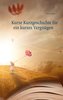 Kurze Kurzgeschichte für ein kurzes Vergnügen