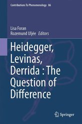 Heidegger, Levinas, Derrida : The Question of Difference