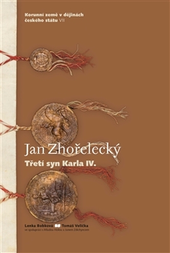 Jan Zhořelecký. Třetí syn Karla IV. Jan Zhořelecký. Třetí syn Karla IV.