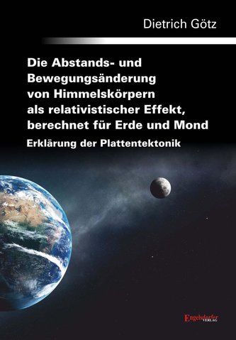 Die Abstands- und Bewegungsänderung von Himmelskörpern als relativistischer Effekt, berechnet für Erde und Mond - Erklärung der