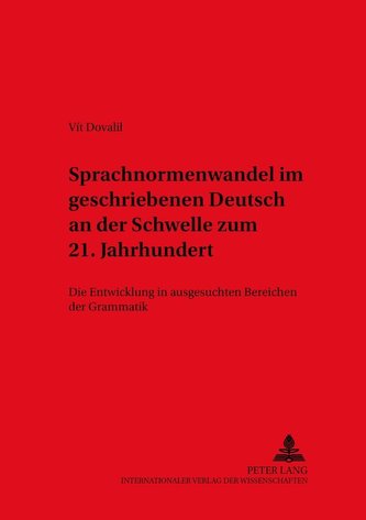 Sprachnormenwandel im geschriebenen Deutsch an der Schwelle zum 21. Jahrhundert