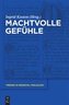 Machtvolle Gefühle