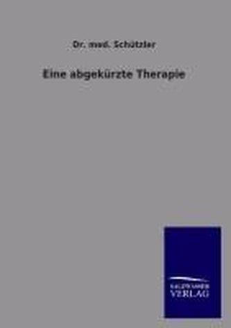 Eine abgekürzte Therapie