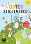 Ei, ei, ei - Das große Oster-Stickerbuch