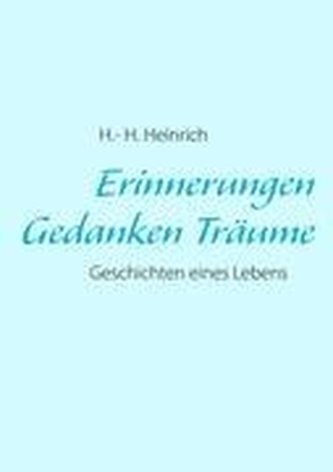 Erinnerungen Gedanken Träume