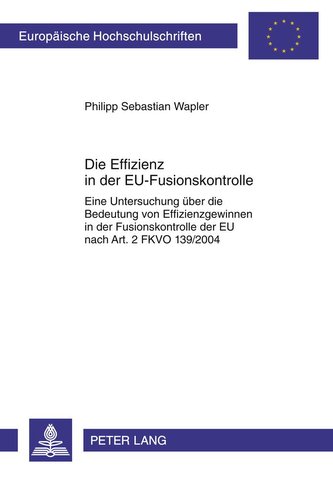 Die Effizienz in der EU-Fusionskontrolle