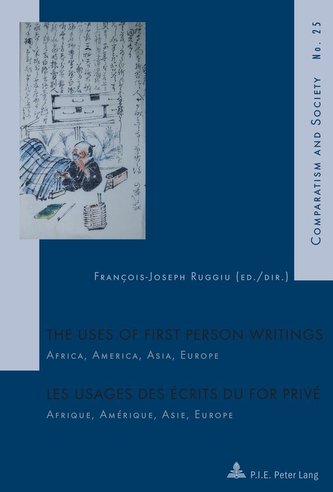 The Uses of First Person Writings. Les usages des écrits du for privé