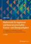 Mathematik für Ingenieure und Naturwissenschaftler - Klausur- und Übungsaufgaben