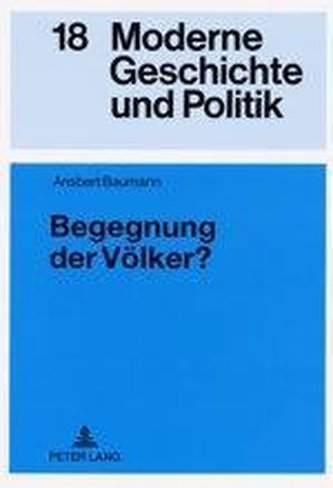 Begegnung der Völker?