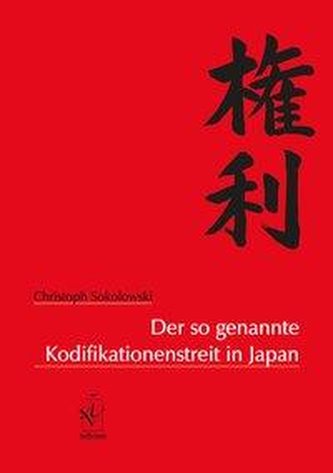 Der so genannte Kodifikationenstreit in Japan