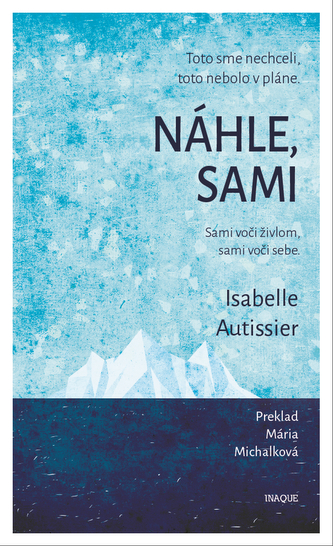 Náhle, sami Náhle, sami