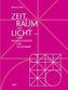 Zeit, Raum und Licht