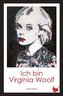 Ich bin Virginia Woolf