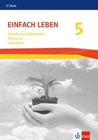 Einfach Leben. Lehrerband mit CD-ROM Klasse 5. Ausgabe Bayern Realschule ab 2017